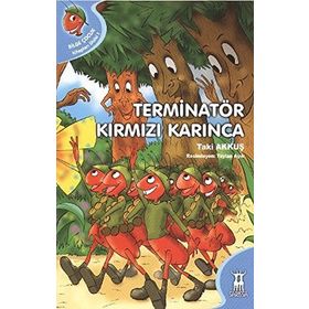TERMINATÖR KIRMIZI KARINCA - TAKI AKKUŞ