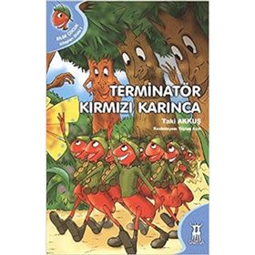 TERMINATÖR KIRMIZI KARINCA - TAKI AKKUŞ