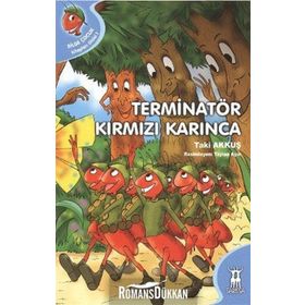 TERMINATÖR KIRMIZI KARINCA - TAKI AKKUŞ