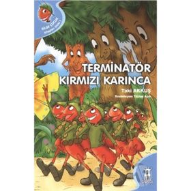 TERMINATÖR KIRMIZI KARINCA - TAKI AKKUŞ