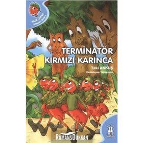 TERMINATÖR KIRMIZI KARINCA - TAKI AKKUŞ