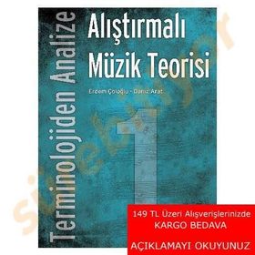 Terminolojiden Analize Alıştırmalı Müzik Teorisi 1 - Deniz Arat Erdem Çöloğlu