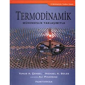 TERMODINAMIK (MÜHENDISLIK YAKLAŞIMIYLA) - MICHAEL A. BOLES;YUNUS A. ÇENGEL