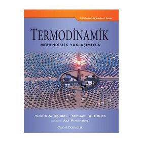 TERMODINAMIK (MÜHENDISLIK YAKLAŞIMIYLA) - MICHAEL A. BOLES;YUNUS A. ÇENGEL