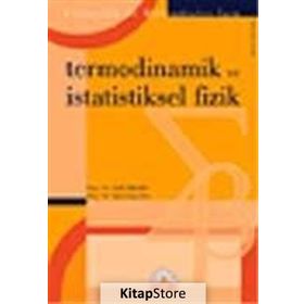 TERMODINAMIK VE İSTATİSTİKSEL FIZIK - SAIT EREN SAN