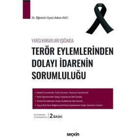 TERÖR EYLEMLERINDEN DOLAYI İDARENIN SORUMLULUĞU - ADEM AVCI