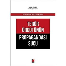 Terör Örgütünün Propagandası Suçu - Uğur Özbek