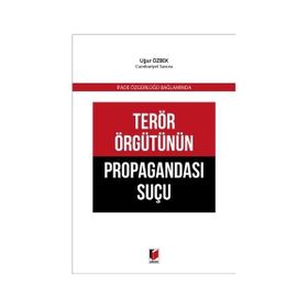 Terör Örgütünün Propagandası Suçu - Uğur Özbek