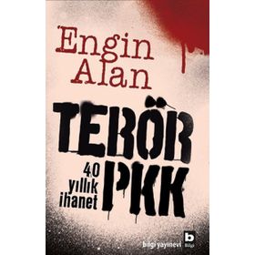 Terör - PKK - 40 Yıllık İhanet - Engin Alan