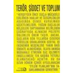 Terör, Şiddet ve Toplum - Firdevs Gümüşoğlu