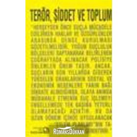 Terör, Şiddet ve Toplum - Firdevs Gümüşoğlu