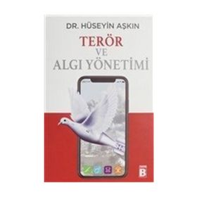 Terör Ve Algı Yönetimi - Hüseyin Aşkın