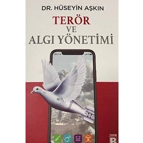 Terör Ve Algı Yönetimi - Hüseyin Aşkın