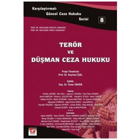 TERÖR VE DÜŞMAN CEZA HUKUKU - 8 - YENER ÜNVER
