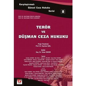 TERÖR VE DÜŞMAN CEZA HUKUKU - 8 - YENER ÜNVER