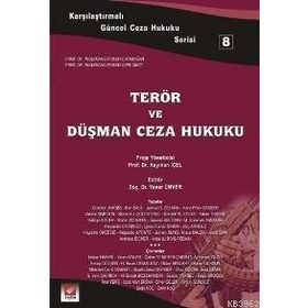 TERÖR VE DÜŞMAN CEZA HUKUKU - 8 - YENER ÜNVER