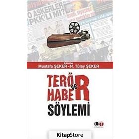 TERÖR VE HABER SÖYLEMİ - MUSTAFA ŞEKER