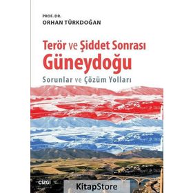 Terör ve Şiddet Sonrası Güneydoğu - Orhan Türkdoğan