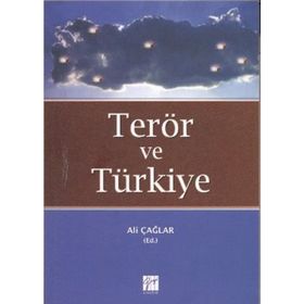 TERÖR VE TÜRKIYE - ALI ÇAĞLAR