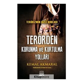 Terörden Korunma ve Kurtulma Yolları - Kemal Akmaral