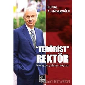 Terörist Rektör Kumpasçılara Neşter - Kemal Alemdaroğlu