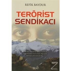 TERÖRİST SENDİKACI - REFIK BAYDUR