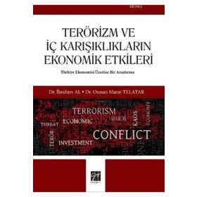 Terörizm ve İç Karışıklıkların Ekonomik Etkileri - Osman Telatar