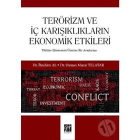 Terörizm ve İç Karışıklıkların Ekonomik Etkileri - Osman Telatar