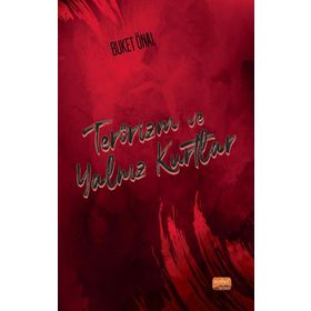 Terörizm ve Yalnız Kurtlar - Buket Önal