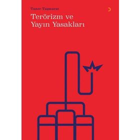 Terörizm ve Yayın Yasakları - Taner Taşmurat