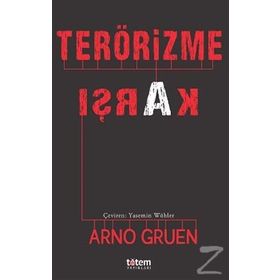 Terörizme Karşı - Arno Gruen