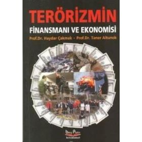 TERÖRİZMİN FİNANSMANI VE EKONOMISI - HAYDAR ÇAKMAK, TANER ALTUNOK
