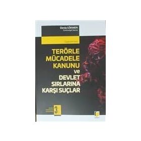 Terörle Mücadele Kanunu ve Devlet Sırlarına Karşı Suçlar