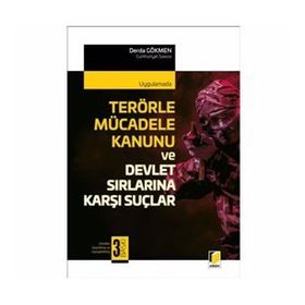 Terörle Mücadele Kanunu ve Devlet Sırlarına Karşı Suçlar