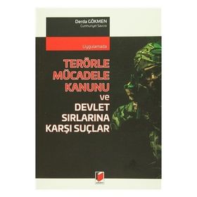 Terörle Mücadele Kanunu ve Devlet Sırlarına Karşı Suçlar
