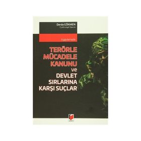 Terörle Mücadele Kanunu ve Devlet Sırlarına Karşı Suçlar