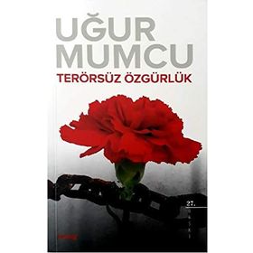 TERÖRSÜZ ÖZGÜRLÜK - UĞUR MUMCU