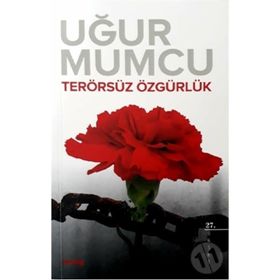 TERÖRSÜZ ÖZGÜRLÜK - UĞUR MUMCU