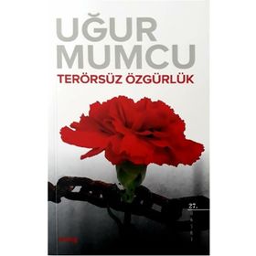TERÖRSÜZ ÖZGÜRLÜK - UĞUR MUMCU