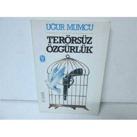 TERÖRSÜZ ÖZGÜRLÜK - UĞUR MUMCU