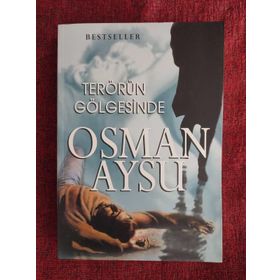 TERÖRÜN GÖLGESİNDE - OSMAN AYSU