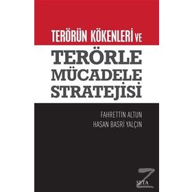 Terörün Kökenleri ve Terörle Mücadele Stratejisi - Fahrettin Altun