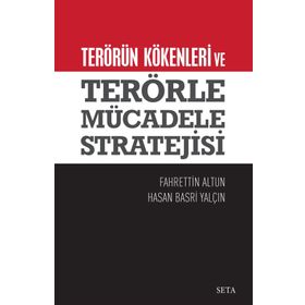 Terörün Kökenleri ve Terörle Mücadele Stratejisi - Fahrettin Altun