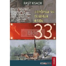 TERÖRÜN VE ÖLÜMÜN KODU: 33 - RAŞİT KISACIK