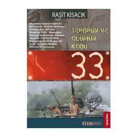 TERÖRÜN VE ÖLÜMÜN KODU: 33 - RAŞİT KISACIK