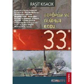 TERÖRÜN VE ÖLÜMÜN KODU: 33 - RAŞİT KISACIK
