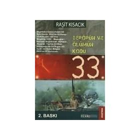 TERÖRÜN VE ÖLÜMÜN KODU: 33 - RAŞİT KISACIK