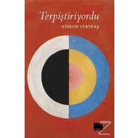 Terpiştiriyordu - Hüseyin Yurtdaş
