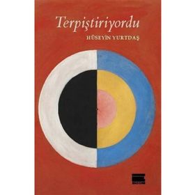 Terpiştiriyordu - Hüseyin Yurtdaş
