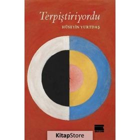 Terpiştiriyordu - Hüseyin Yurtdaş